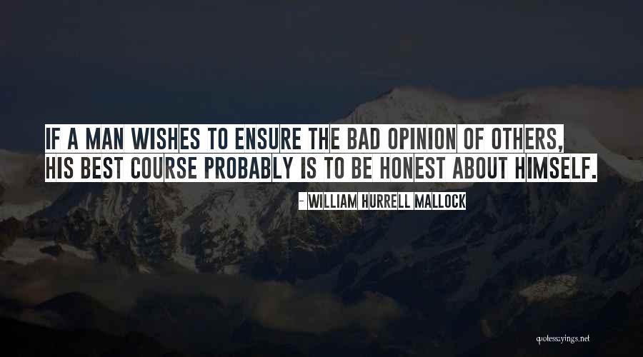 Bad Wishes Quotes By William Hurrell Mallock