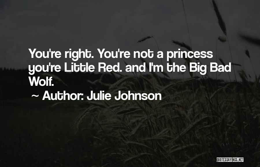 Bad Wolf Quotes By Julie Johnson