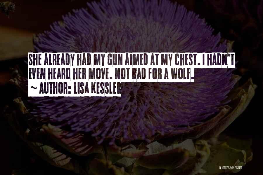 Bad Wolf Quotes By Lisa Kessler