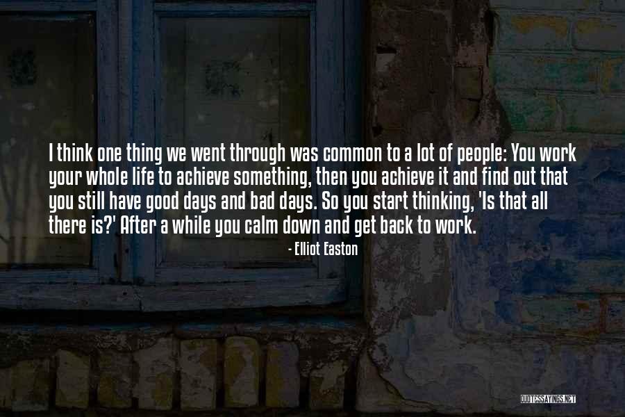 Bad Work Day Quotes By Elliot Easton