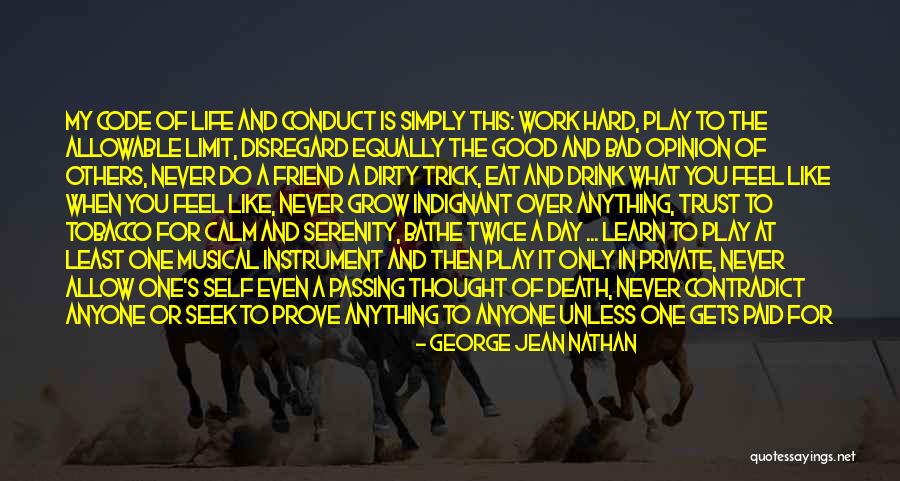 Bad Work Day Quotes By George Jean Nathan