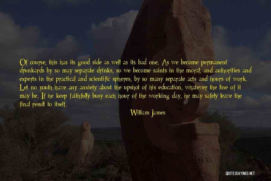 Bad Work Day Quotes By William James