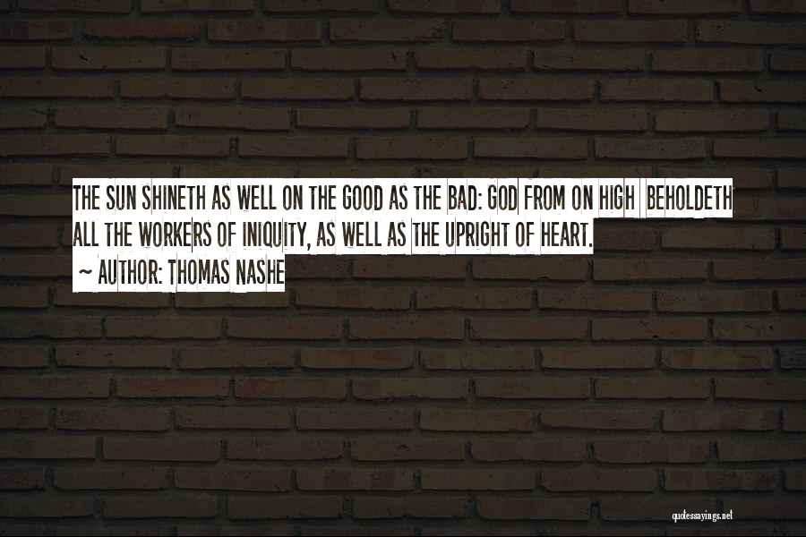 Bad Workers Quotes By Thomas Nashe