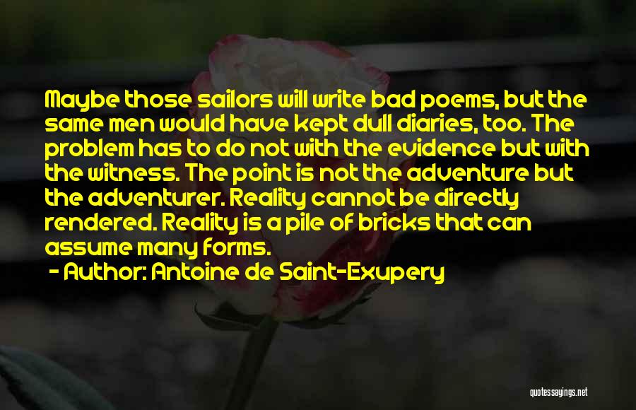 Bad Writing Quotes By Antoine De Saint-Exupery