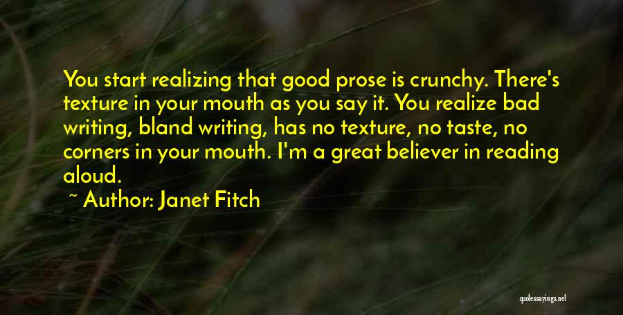 Bad Writing Quotes By Janet Fitch