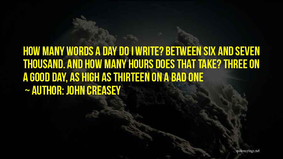 Bad Writing Quotes By John Creasey
