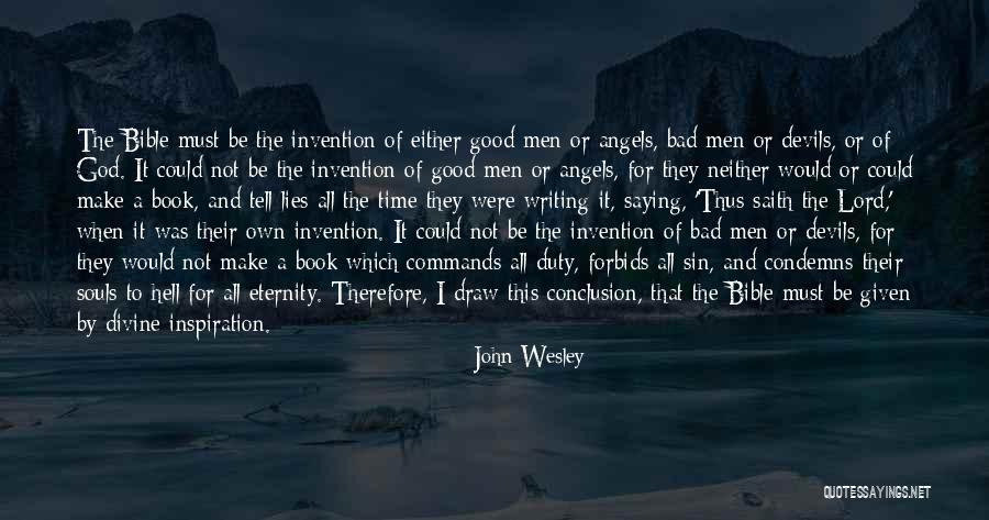 Bad Writing Quotes By John Wesley