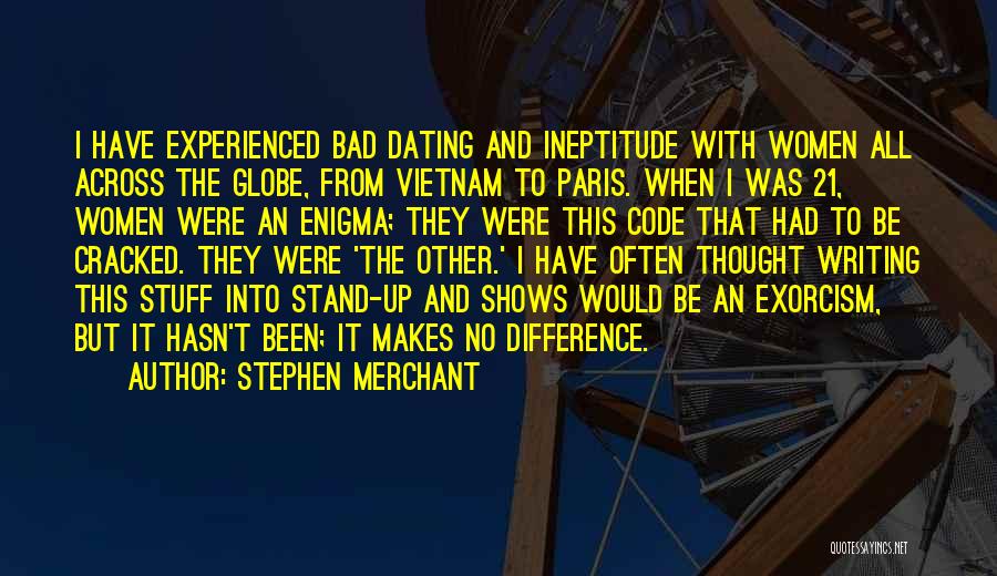 Bad Writing Quotes By Stephen Merchant