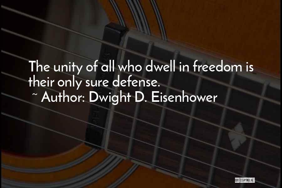 Badal Gaya Quotes By Dwight D. Eisenhower