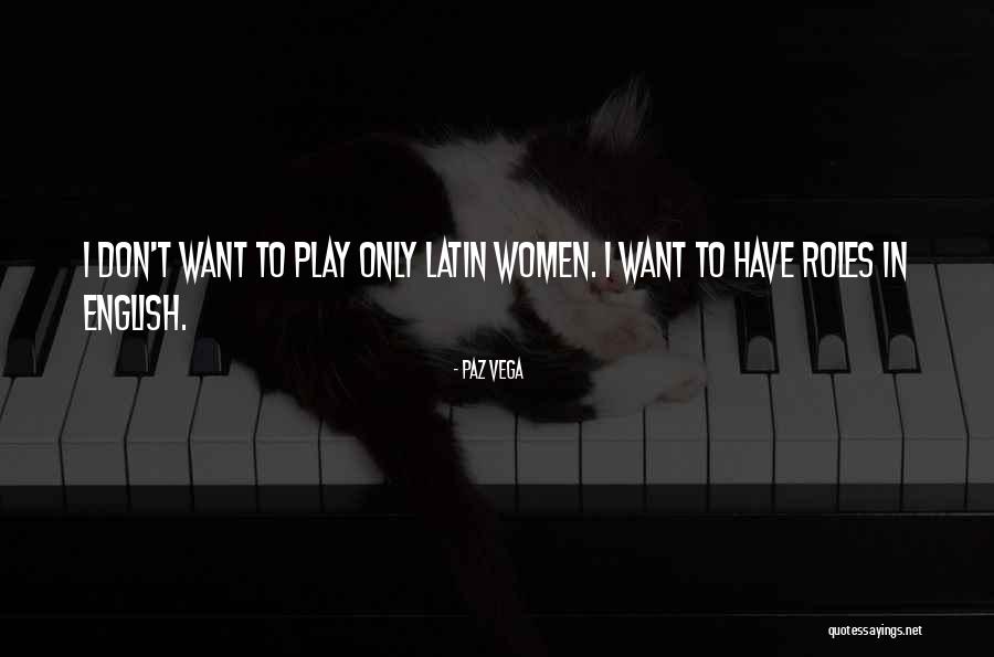 Badalyan Vahe Quotes By Paz Vega