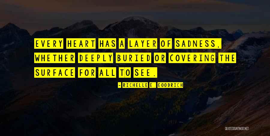 Badaracco Quotes By Richelle E. Goodrich Badaracco Quotes By Richelle E. Goodrich