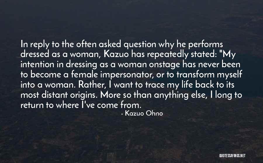 Badarak Quotes By Kazuo Ohno Badarak Quotes By Kazuo Ohno