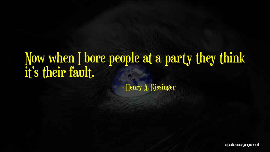 Badassery Podcast Quotes By Henry A. Kissinger Badassery Podcast Quotes By Henry A. Kissinger