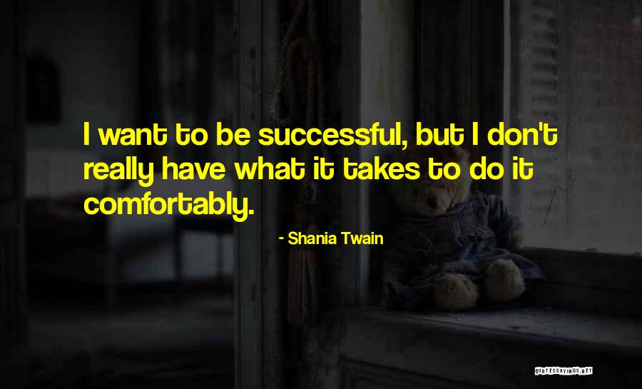 Badasses And Bunkers Quotes By Shania Twain Badasses And Bunkers Quotes By Shania Twain