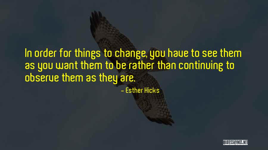Badcock Pay Quotes By Esther Hicks Badcock Pay Quotes By Esther Hicks