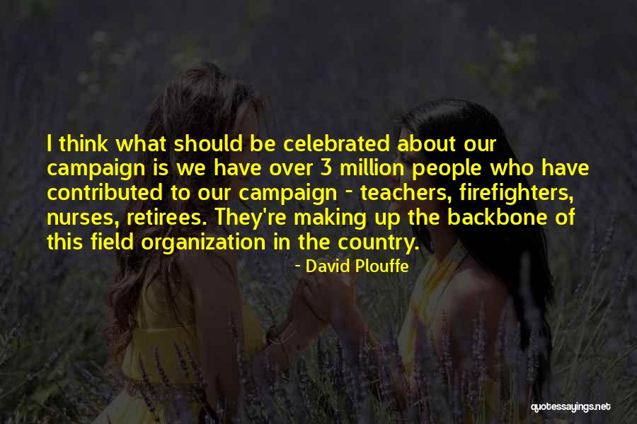 Badcompany Quotes By David Plouffe Badcompany Quotes By David Plouffe