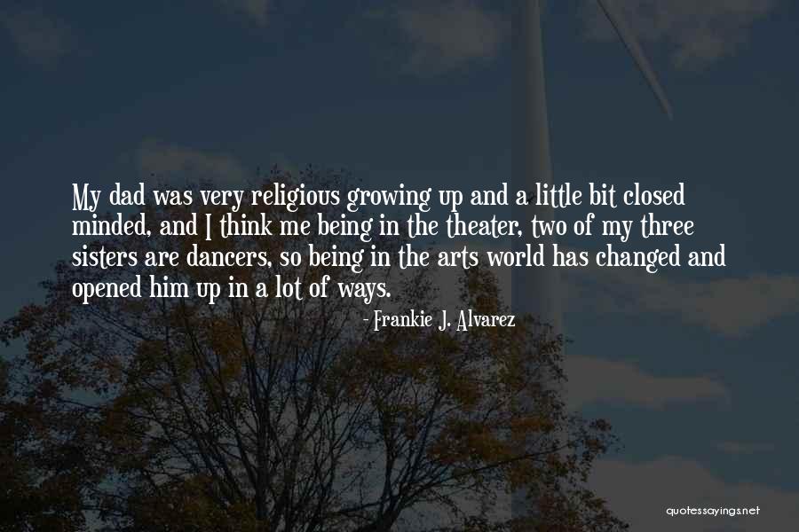 Baddern Quotes By Frankie J. Alvarez Baddern Quotes By Frankie J. Alvarez