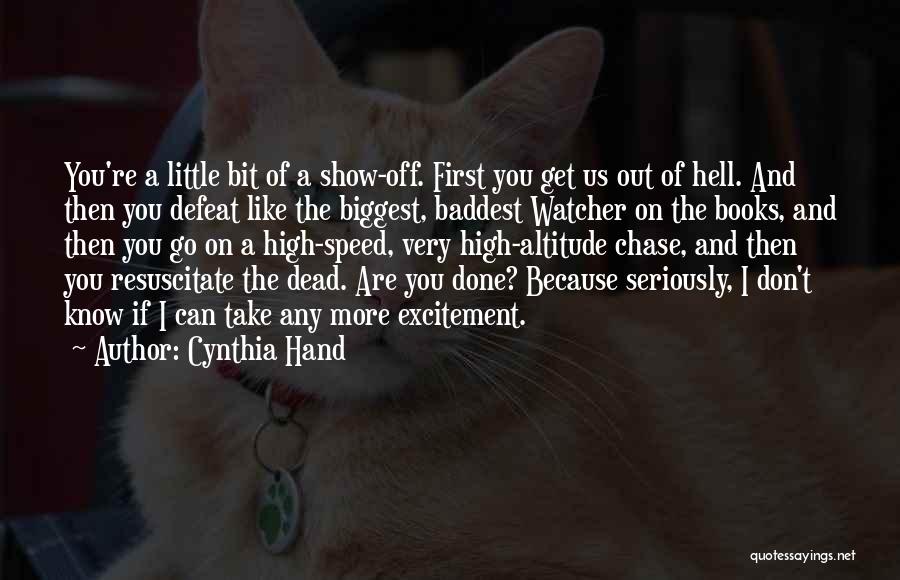 Baddest Of Them All Quotes By Cynthia Hand