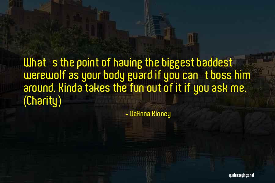 Baddest Quotes By DeAnna Kinney Baddest Quotes By DeAnna Kinney