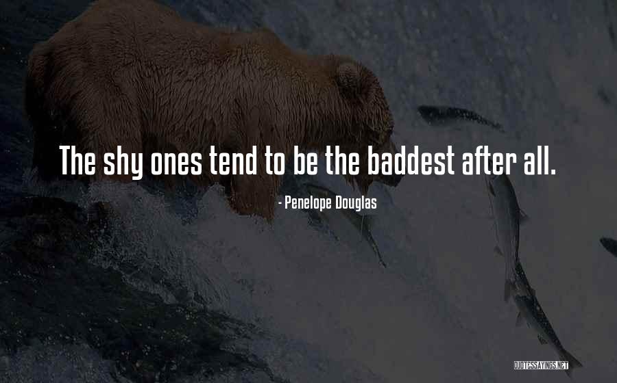 Baddest Quotes By Penelope Douglas Baddest Quotes By Penelope Douglas