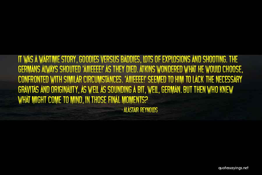 Baddies Quotes By Alastair Reynolds Baddies Quotes By Alastair Reynolds
