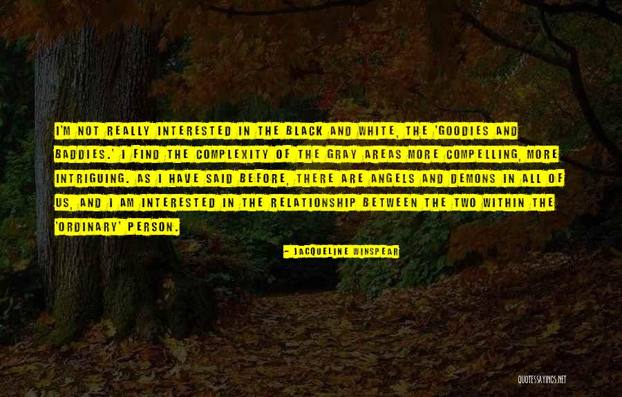 Baddies Quotes By Jacqueline Winspear Baddies Quotes By Jacqueline Winspear