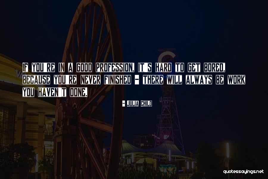 Badeendjesrace Quotes By Julia Child Badeendjesrace Quotes By Julia Child