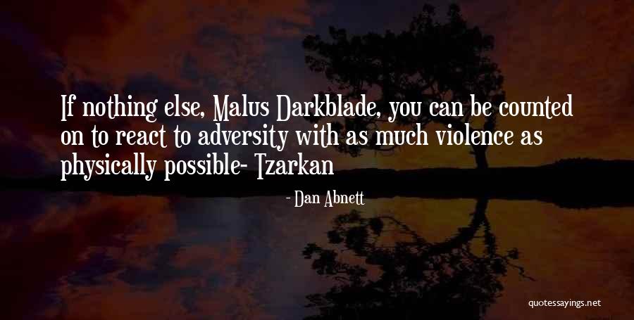 Badella Quotes By Dan Abnett Badella Quotes By Dan Abnett
