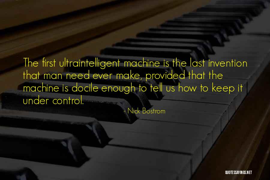 Badella Quotes By Nick Bostrom Badella Quotes By Nick Bostrom