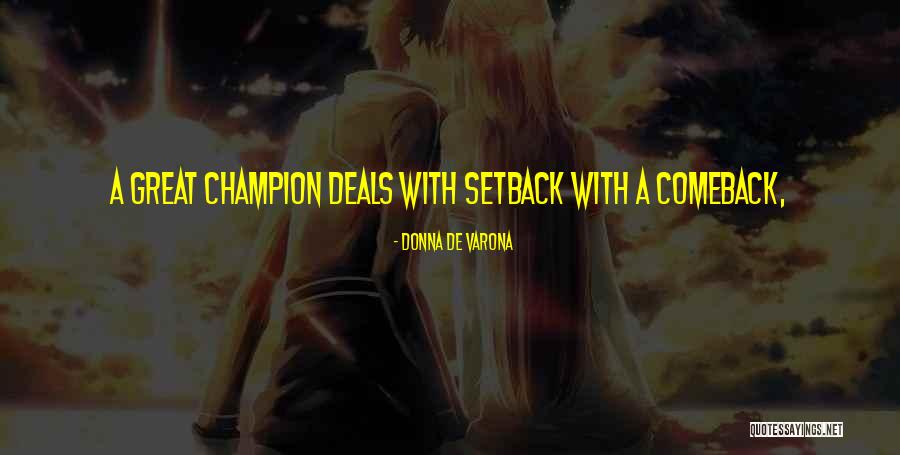 Badet Law Quotes By Donna De Varona