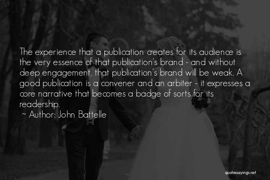 Badge Quotes By John Battelle