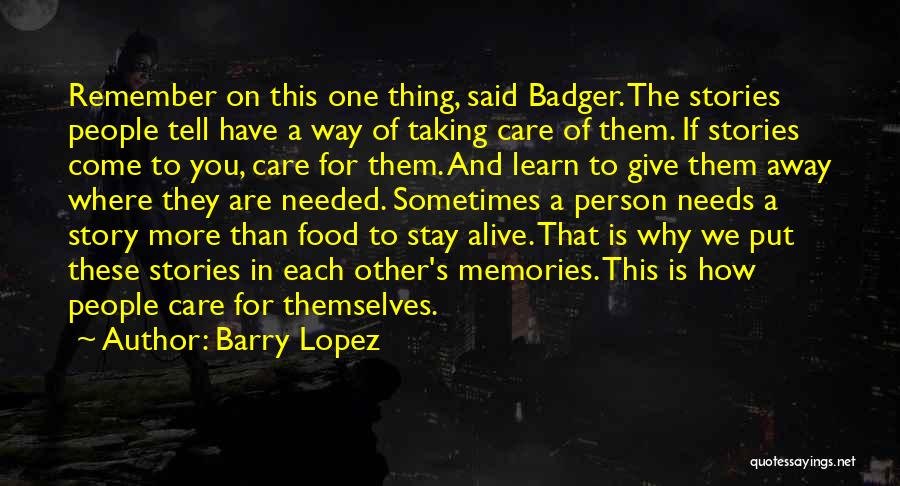 Badger Quotes By Barry Lopez