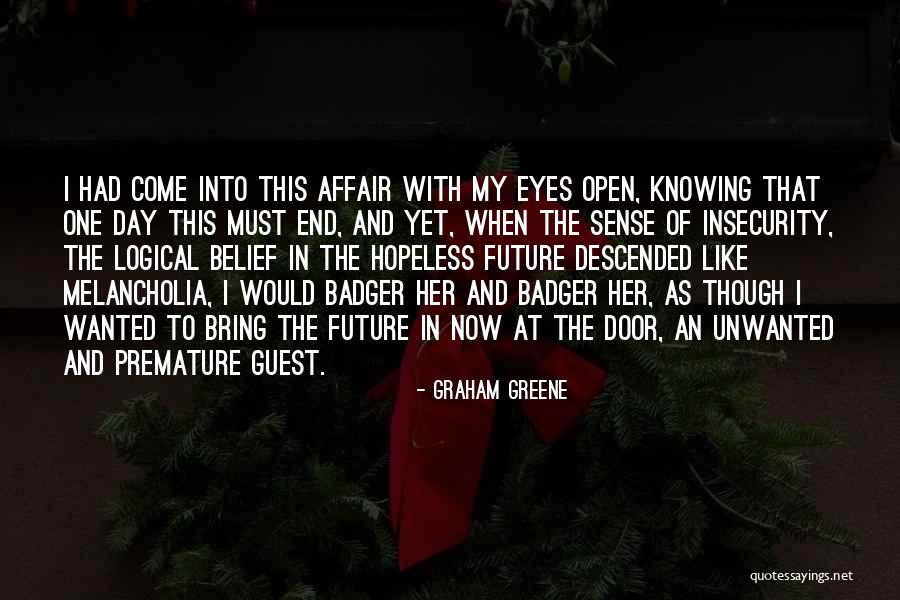 Badger Quotes By Graham Greene