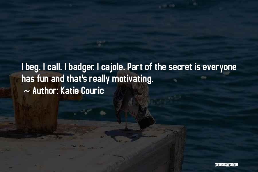 Badger Quotes By Katie Couric