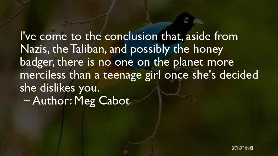 Badger Quotes By Meg Cabot