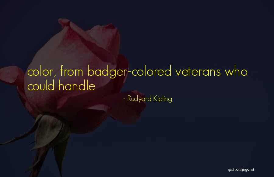 Badger Quotes By Rudyard Kipling