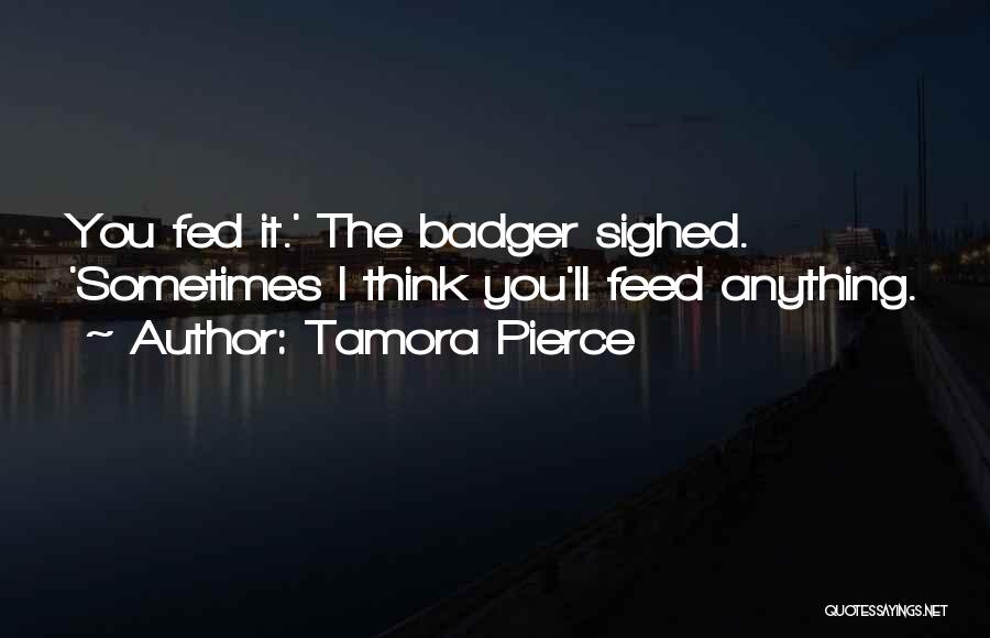 Badger Quotes By Tamora Pierce