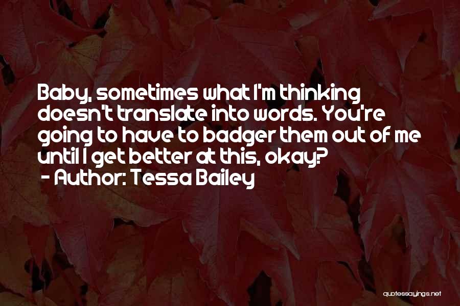 Badger Quotes By Tessa Bailey