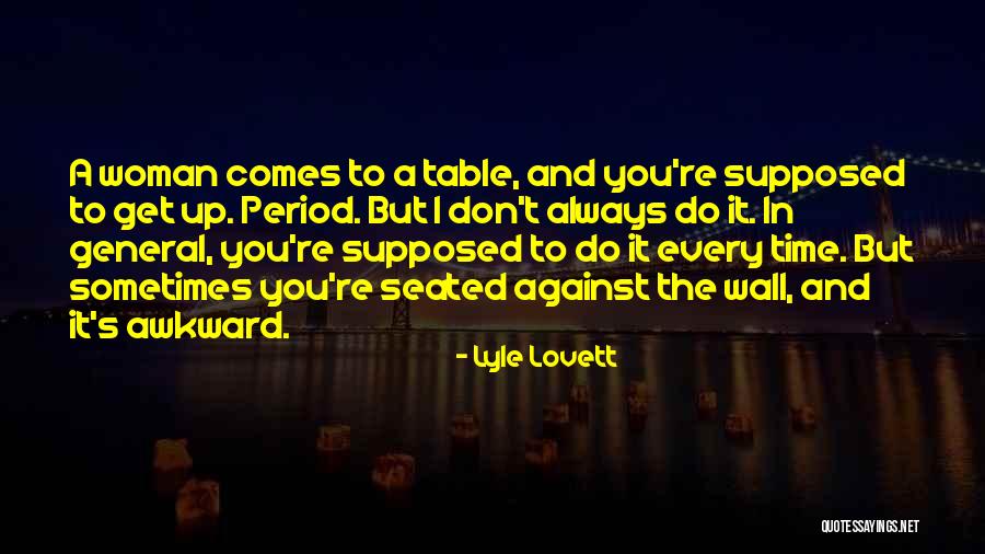 Badgett Field Quotes By Lyle Lovett Badgett Field Quotes By Lyle Lovett