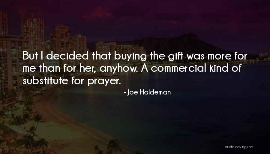 Badgett Theatre Quotes By Joe Haldeman