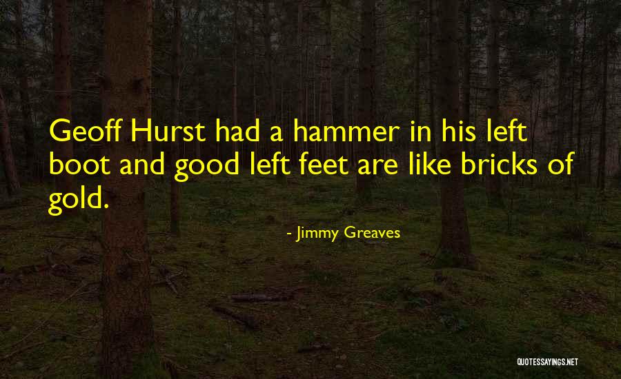 Badiali Giulio Quotes By Jimmy Greaves Badiali Giulio Quotes By Jimmy Greaves