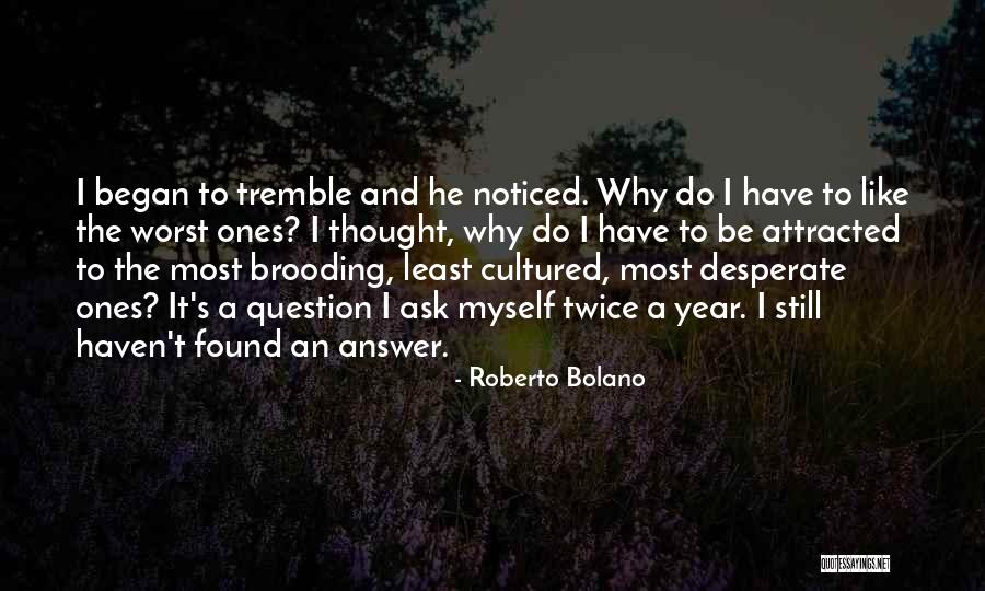 Badica Quotes By Roberto Bolano Badica Quotes By Roberto Bolano