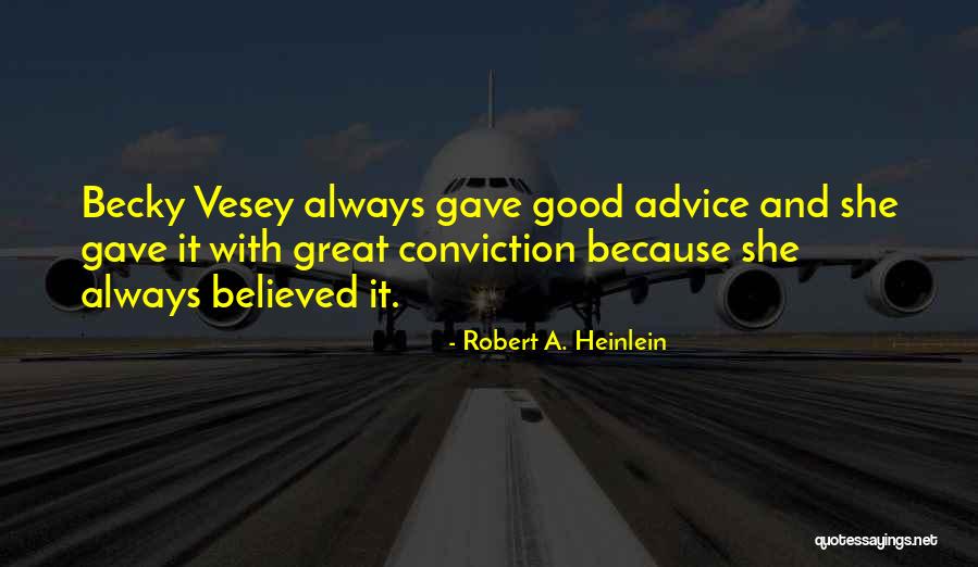 Badier Derbez Quotes By Robert A. Heinlein