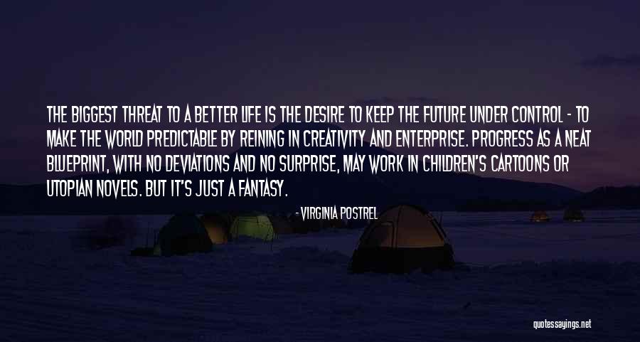 Badilla Painters Quotes By Virginia Postrel Badilla Painters Quotes By Virginia Postrel