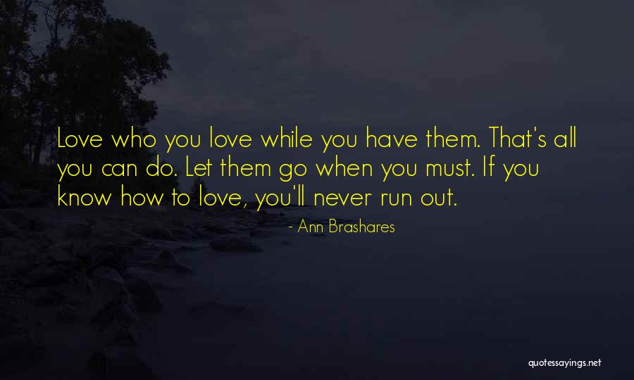Badillo Apartments Quotes By Ann Brashares Badillo Apartments Quotes By Ann Brashares