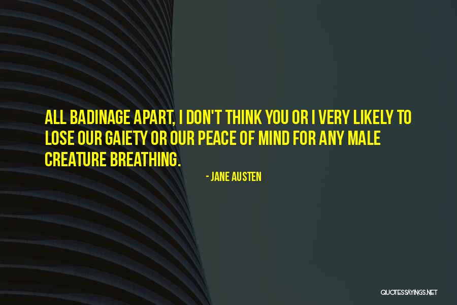 Badinage Quotes By Jane Austen Badinage Quotes By Jane Austen