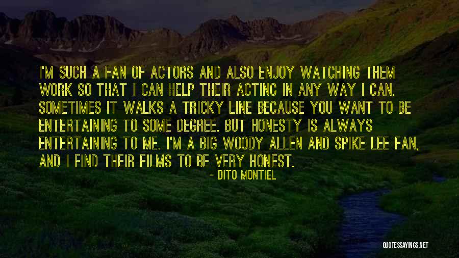Badini Movies Quotes By Dito Montiel