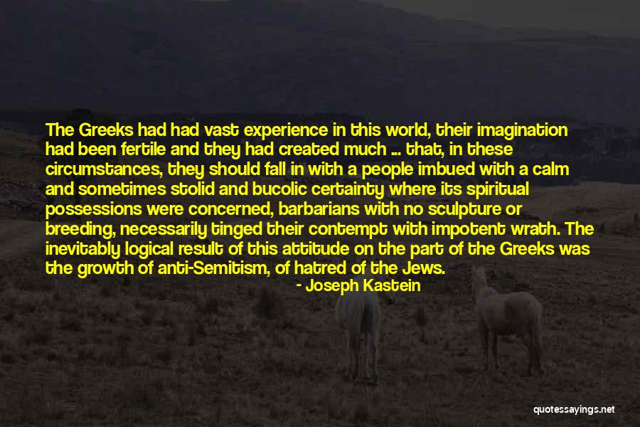 Badish Schwartz Quotes By Joseph Kastein Badish Schwartz Quotes By Joseph Kastein
