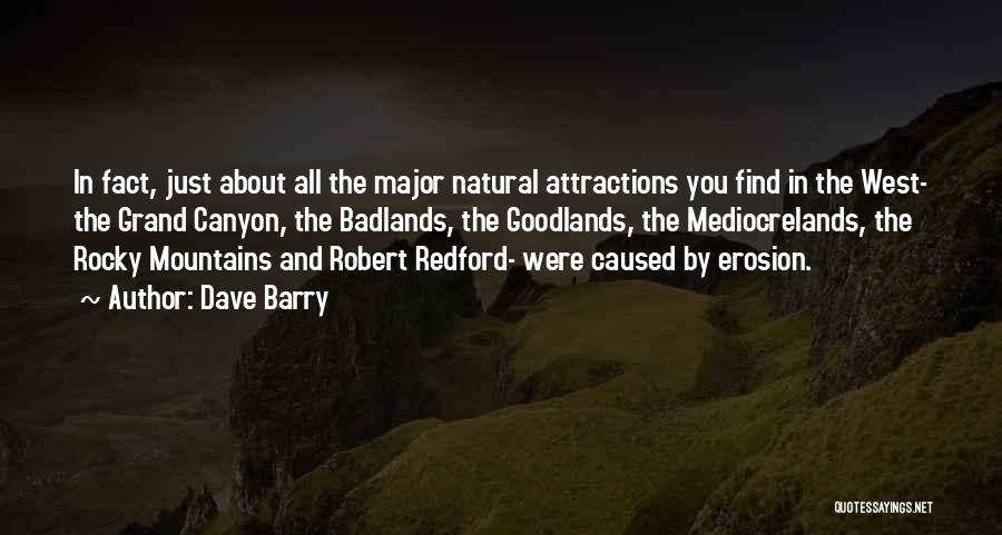 Badlands Quotes By Dave Barry