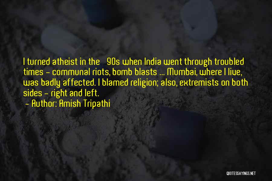 Badly Affected Quotes By Amish Tripathi